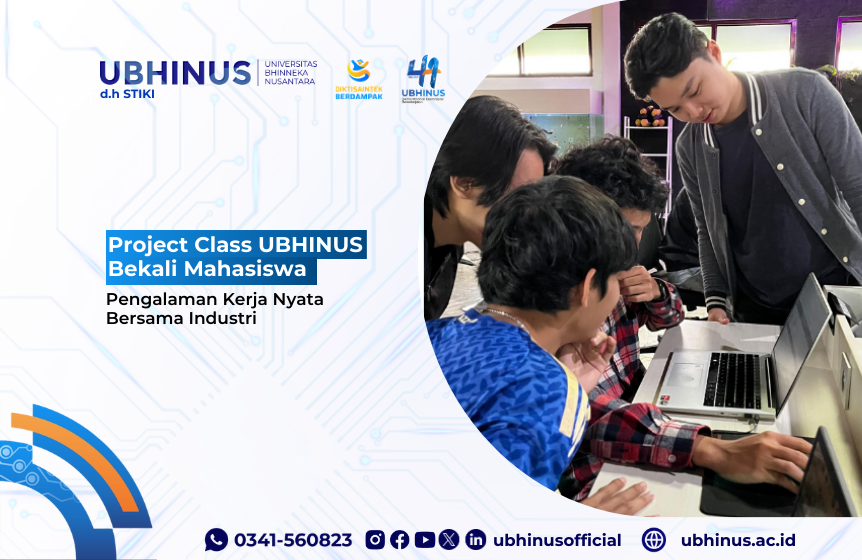 Project Class UBHINUS Bekali Mahasiswa Pengalaman Kerja Nyata Bersama Industri